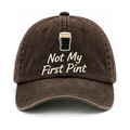 Not My First Pint — Vintage Dad Cap | Washed Brown