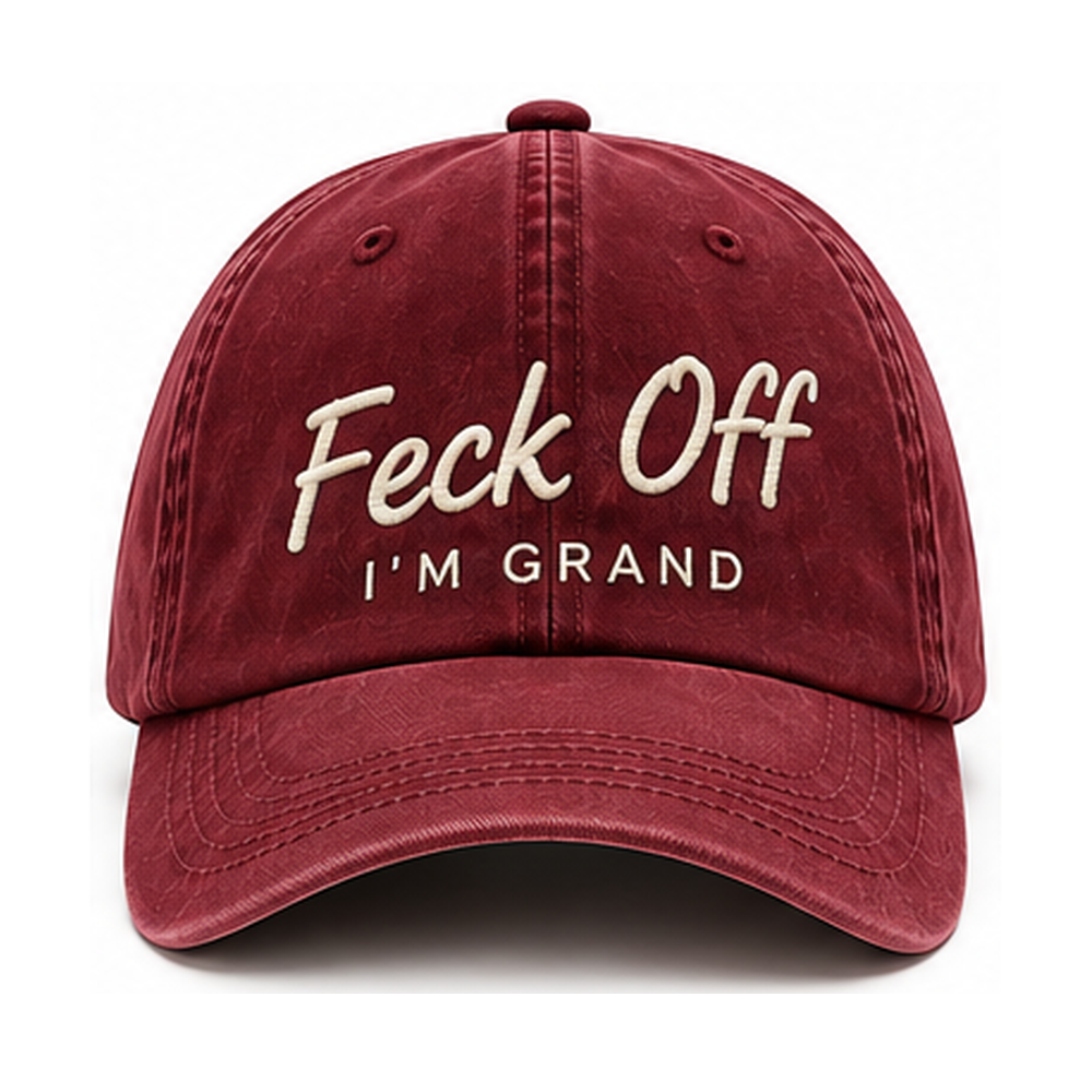 Feck Off, I'm Grand — Vintage Dad Cap | Burgundy